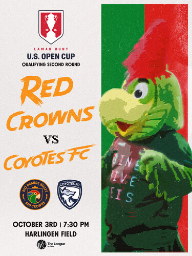 US Open Cup Qualifying Round 2: RGV Red Crowns vs Coyotes FC poster