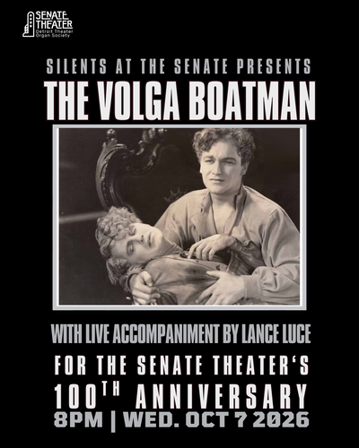Silents at the Senate Presents: A Centennial Encore of Cecille B. DeMille’s The Volga Boatman (1926) poster