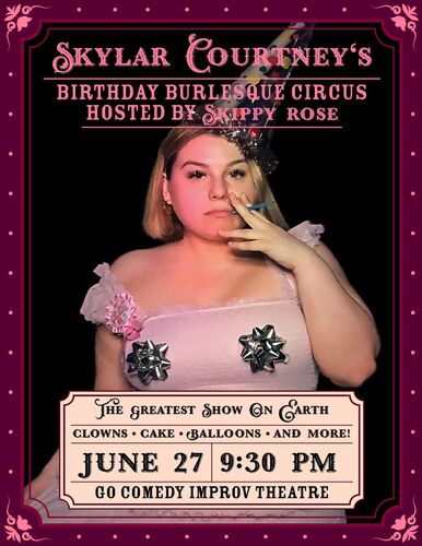 Skylar Courtney’s Birthday Burlesque Circus | Burlesque Show  poster