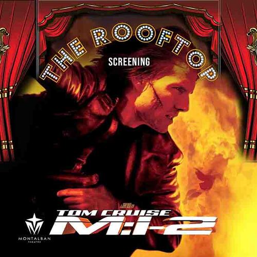 Mission Impossible II : Hollywood Glam! Rooftop Screening poster