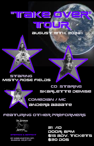 "TAKE OVER"TOUR @ Sparrow and Serpent  ( Eugene, OR) poster