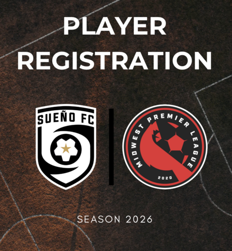 Sueno FC - Midwest Premier League Registration poster